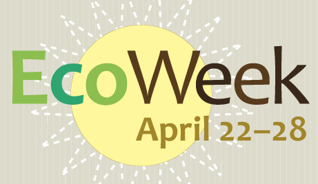 Eco Week happens April 22 to 28 in 2019