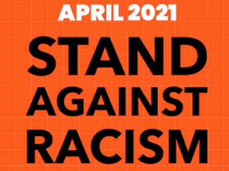 Stand Against Racism April 2021